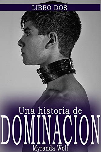 relatos dominación|Historias de Domination